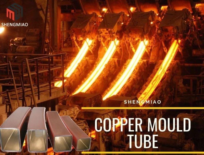 CCM Continue Casting Copper Moulding Mould Tube for Billet